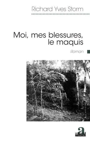 Moi, mes blessures, le maquis