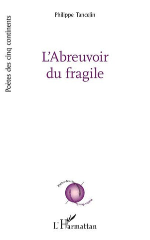 L'Abreuvoir du fragile