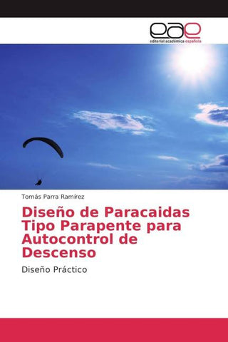 Diseño de Paracaidas Tipo Parapente para Autocontrol de Descenso