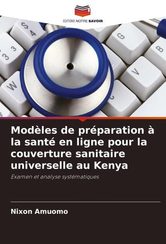 Modèles de préparation à la santé en ligne pour la couverture sanitaire universelle au Kenya