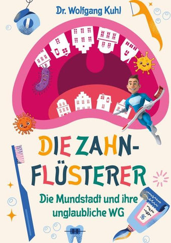 Die Zahnflüsterer