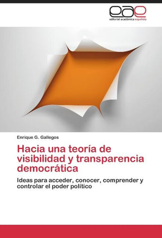 Hacia una teoría de visibilidad y transparencia democrática
