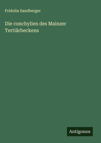 Die conchylien des Mainzer Tertiärbeckens