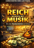 Reich werden mit Musik