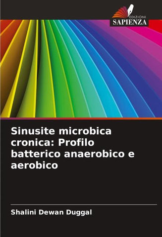 Sinusite microbica cronica: Profilo batterico anaerobico e aerobico