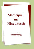 Machtspiel am Hindukusch