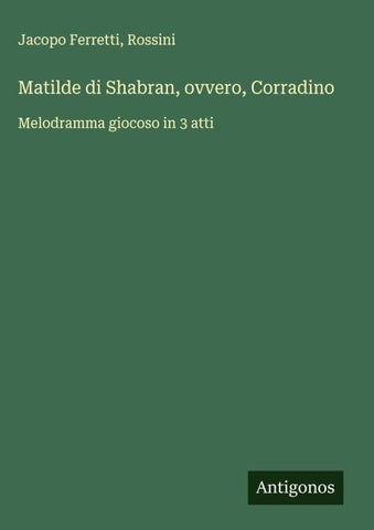Matilde di Shabran, ovvero, Corradino