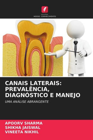 CANAIS LATERAIS: PREVALÊNCIA, DIAGNÓSTICO E MANEJO