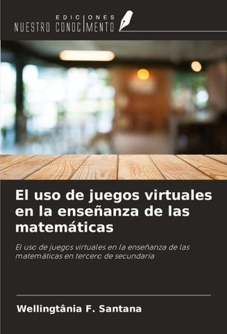 El uso de juegos virtuales en la enseñanza de las matemáticas