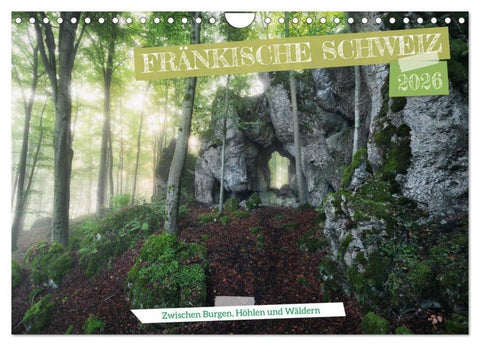 Fränkische Schweiz – Zwischen Burgen, Höhlen und Wäldern (Wandkalender 2026 DIN A4 quer), CALVENDO Monatskalender