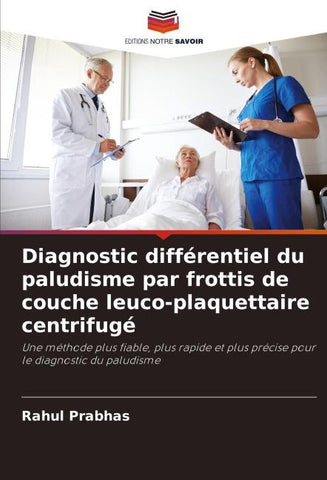 Diagnostic différentiel du paludisme par frottis de couche leuco-plaquettaire centrifugé
