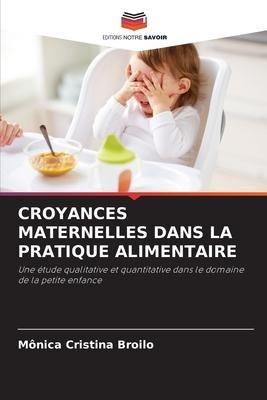CROYANCES MATERNELLES DANS LA PRATIQUE ALIMENTAIRE