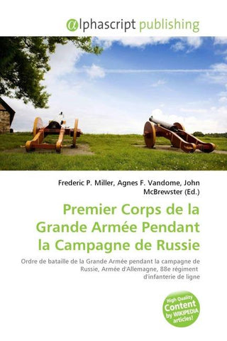 Premier Corps de la Grande Armée Pendant la Campagne de Russie