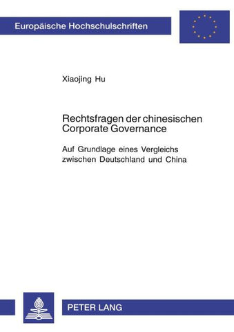 Rechtsfragen der chinesischen Corporate Governance