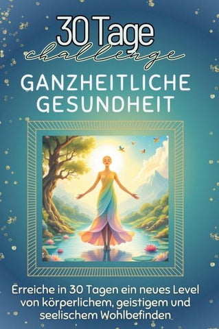 Ganzheitliche Gesundheit
