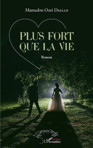 Plus fort que la vie. Roman