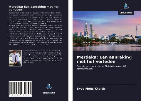 Merdeka: Een aanraking met het verleden