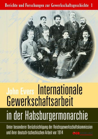 Internationale Gewerkschaftsarbeit im multinationalen Staat der Habsburgermonarchie