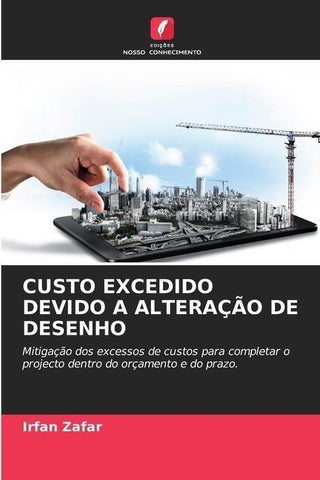 CUSTO EXCEDIDO DEVIDO A ALTERAÇÃO DE DESENHO