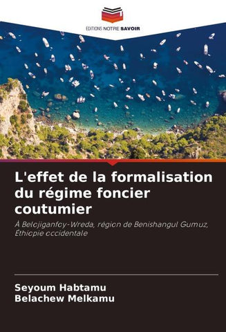 L'effet de la formalisation du régime foncier coutumier