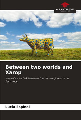 Between two worlds and Xarop