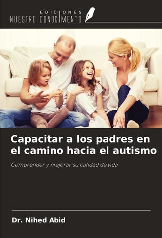Capacitar a los padres en el camino hacia el autismo