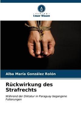 Rückwirkung des Strafrechts