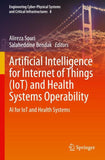 Artificial Intelligence for Internet of Things (IoT) and Health Systems Operability