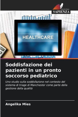 Soddisfazione dei pazienti in un pronto soccorso pediatrico