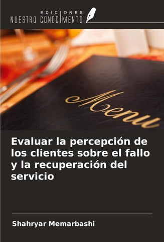 Evaluar la percepción de los clientes sobre el fallo y la recuperación del servicio