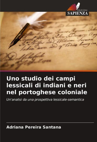 Uno studio dei campi lessicali di indiani e neri nel portoghese coloniale