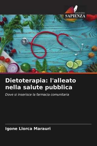 Dietoterapia: l'alleato nella salute pubblica