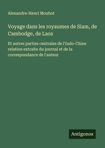 Voyage dans les royaumes de Siam, de Cambodge, de Laos