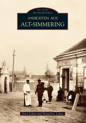 Ansichten aus Alt-Simmering
