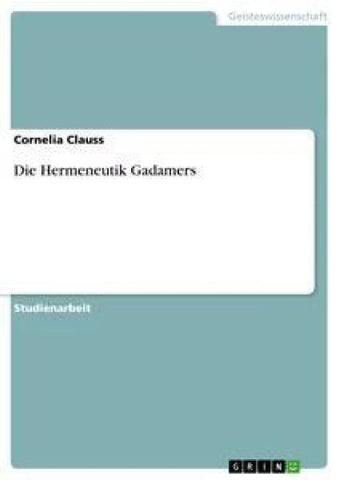 Die Hermeneutik Gadamers