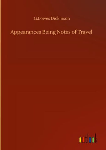 Appearances Being Notes of Travel