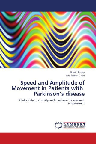 Speed and Amplitude of Movement in Patients with Parkinson's disease