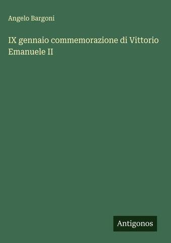 IX gennaio commemorazione di Vittorio Emanuele II