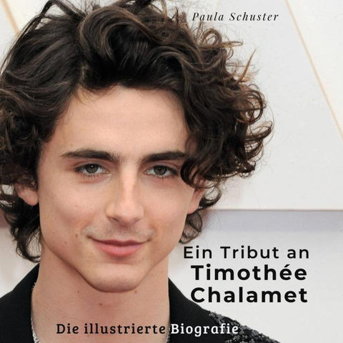 Ein Tribut an <br>Timothée Chalamet
