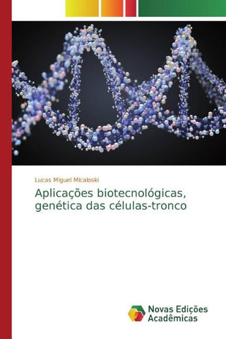 Aplicações biotecnológicas, genética das células-tronco