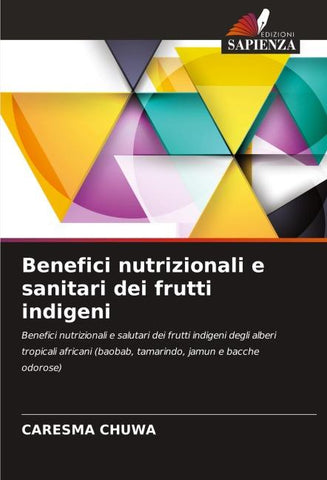 Benefici nutrizionali e sanitari dei frutti indigeni