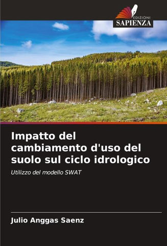 Impatto del cambiamento d'uso del suolo sul ciclo idrologico