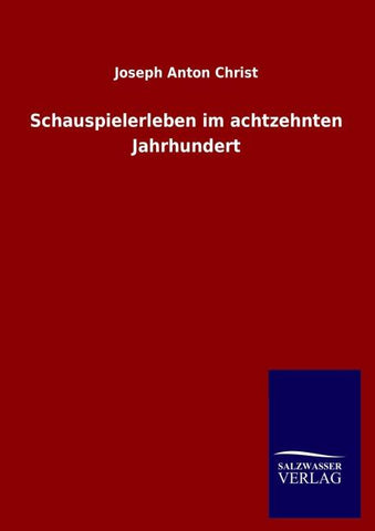 Schauspielerleben im achtzehnten Jahrhundert