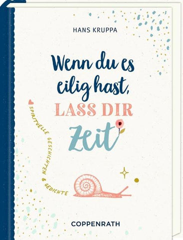 Wenn du es eilig hast, lass dir Zeit