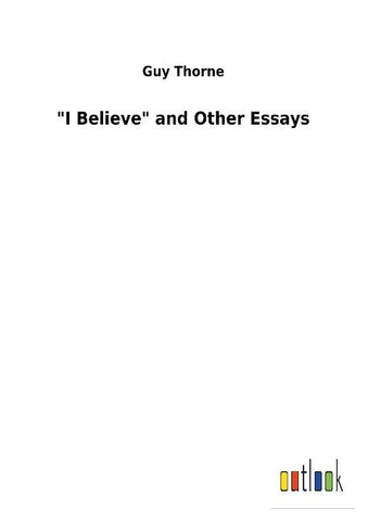 "I Believe" and Other Essays