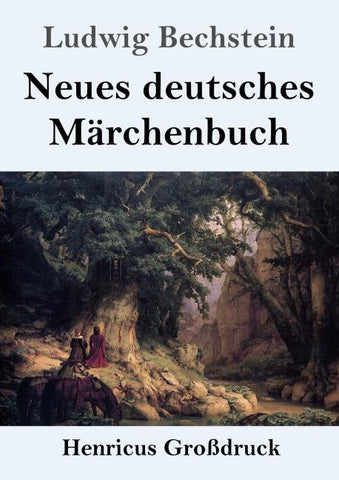 Neues deutsches Märchenbuch (Großdruck)