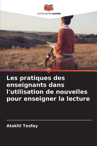 Les pratiques des enseignants dans l'utilisation de nouvelles pour enseigner la lecture