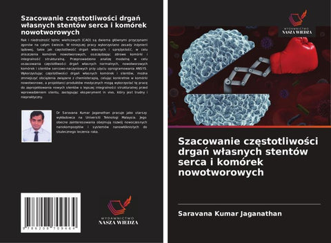 Szacowanie cz¿stotliwo¿ci drga¿ w¿asnych stentów serca i komórek nowotworowych