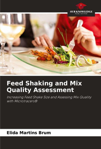 Feed Shaking and Mix Quality Assessment