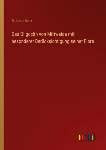 Das Oligocän von Mittweida mit besonderer Berücksichtigung seiner Flora